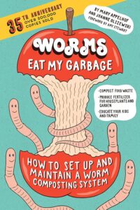 "Worms Eat My Garbage"
